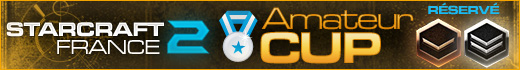 Starcraft2 France Amateur Cup Bronze Argent